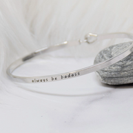 Always Be A Badass Engraved Bracelet